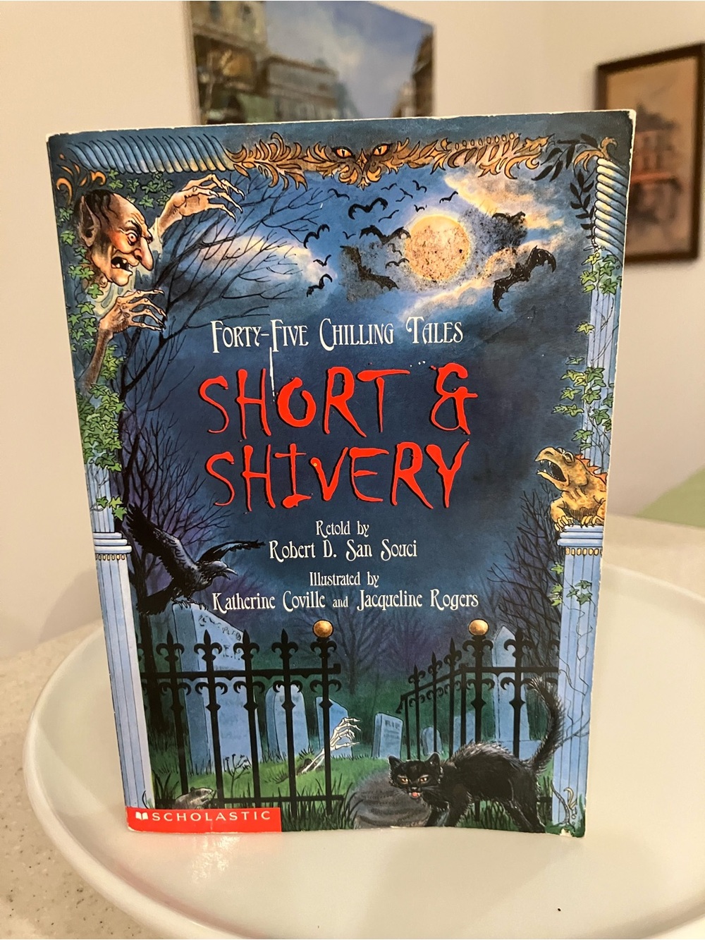 Scholastic 45 Chilling Tales - Short & Shivery Stories
